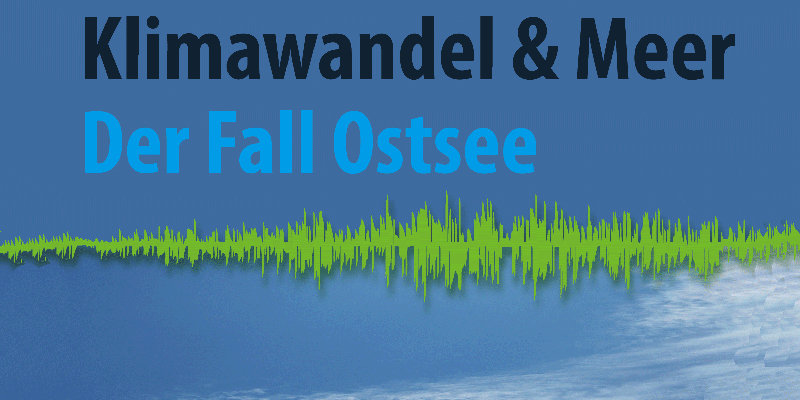 Teaser Podcast zu Ostsee & Klimawandel